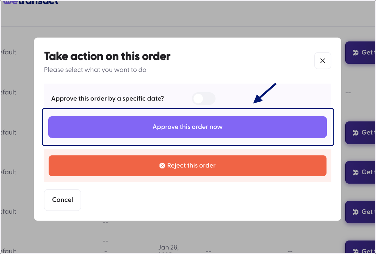 A window will pop up, Click on 'Approve this order now' option.