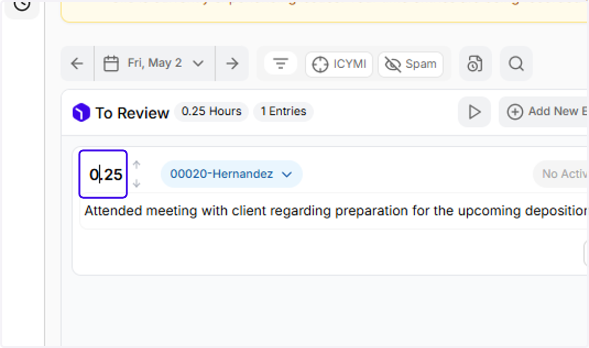 This will decrement your entry's duration!