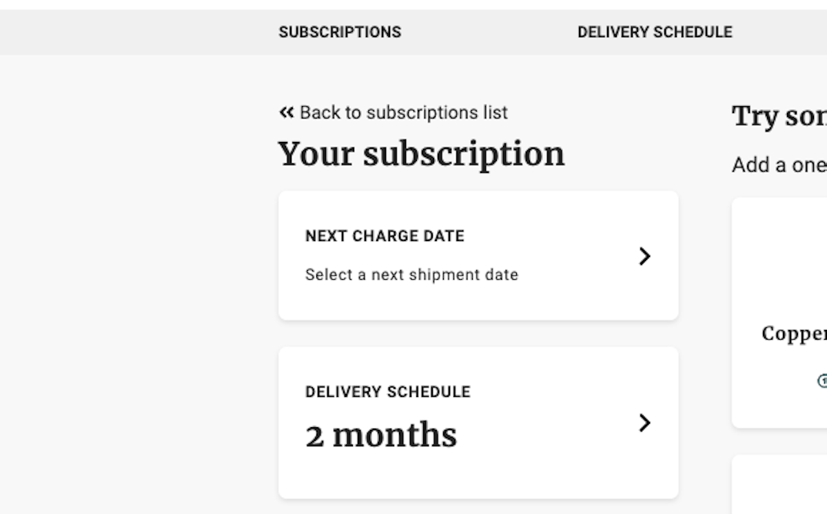 To change when your subscription is delivered. Click on the NEXT CHARGE DATE. 