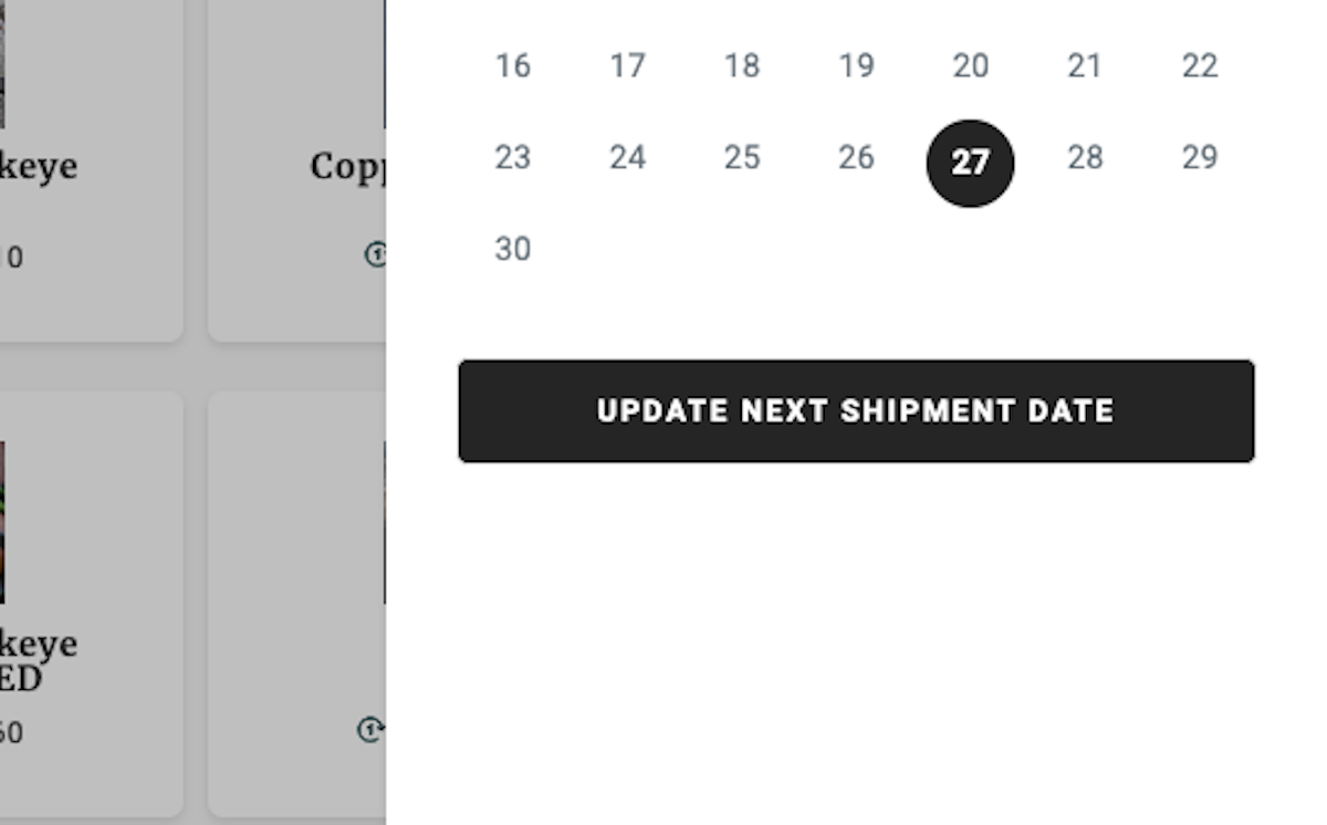 Click on UPDATE NEXT SHIPMENT DATE