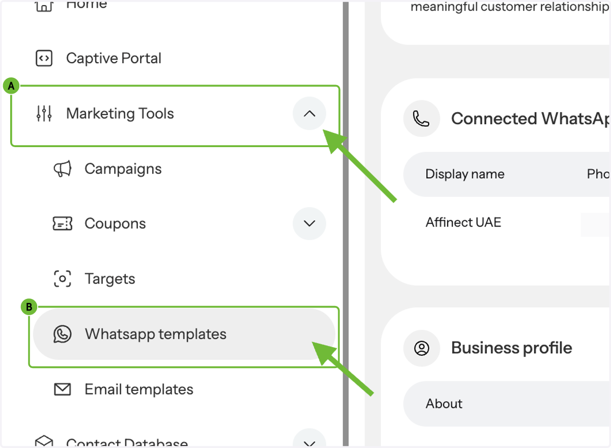 A. Navigate to Marketing Tools B. Click on WhatsApp templates