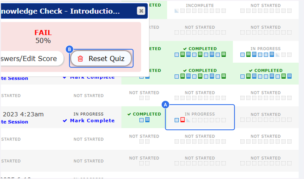 A. Find the failed quiz next to the student's name and click the red trashcan to reset the quiz. B. Click the Reset Quiz button.