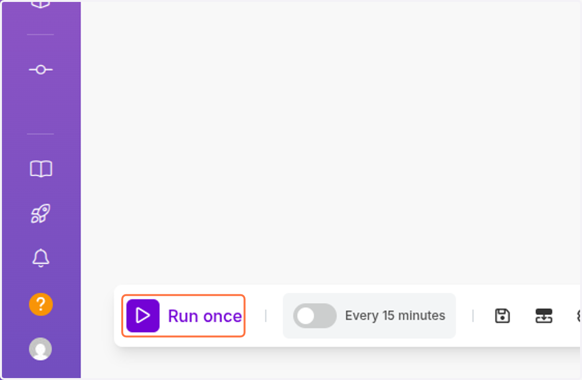 Click on Run once