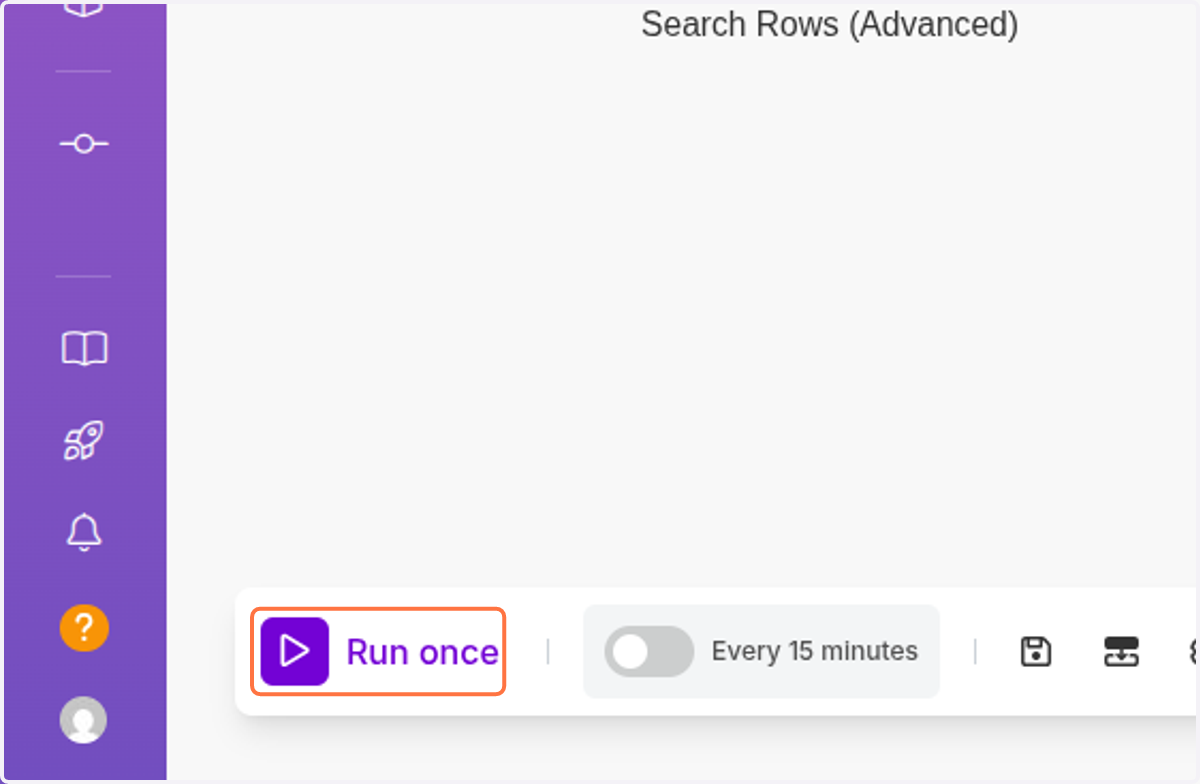 Click on Run once