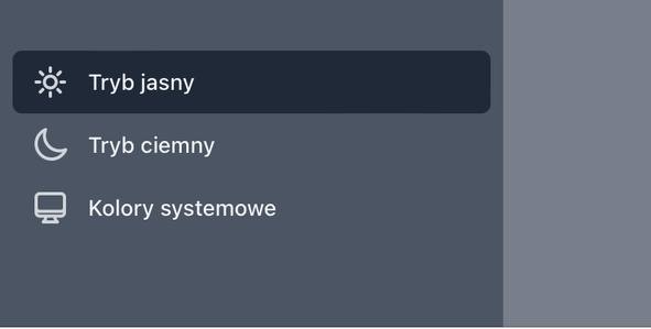 Na dole listy masz do wyboru dwie opcje związane z dark mode - Tryb jasny i Tryb ciemny.
