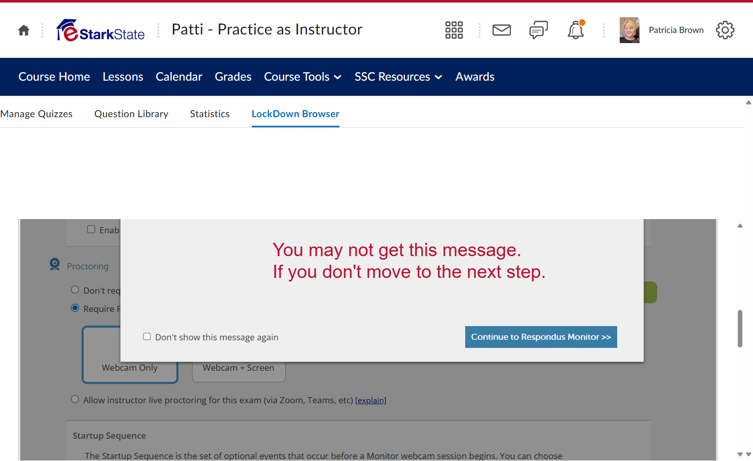 IF you get a message, Click on Continue to Respondus Monitor >>