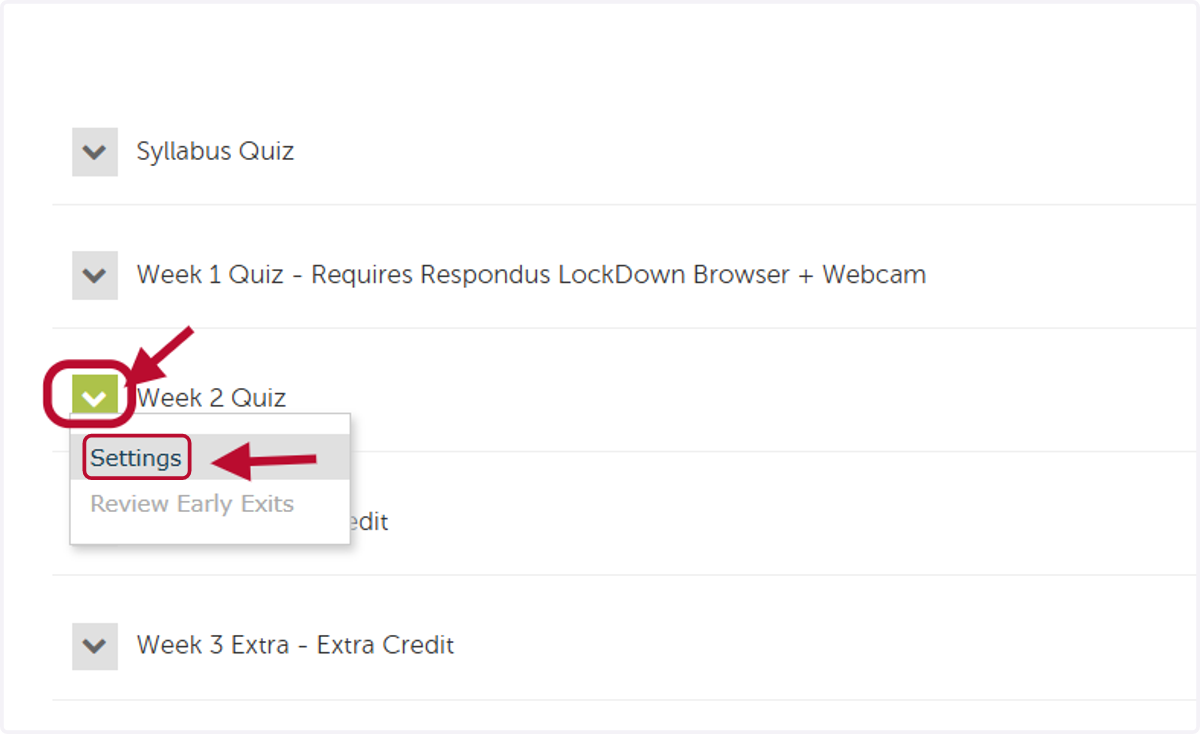 Click on the down arrow by the quiz and then Settings