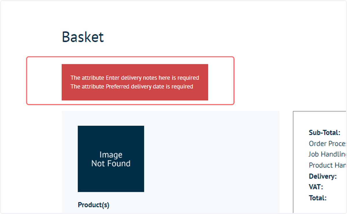 Any mandatory Checkout Attributes which do not have a default value assigned will provide a warning at the top of the screen