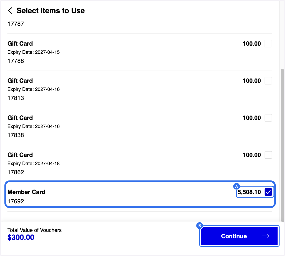A. You can manually select the Member Card for deduction B. Click on Continue