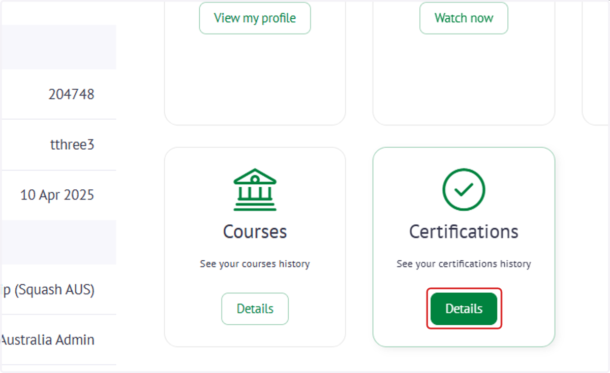 Once you're logged into your MySquashAUS account, find the 'Certifications' tile and select 'Details'.