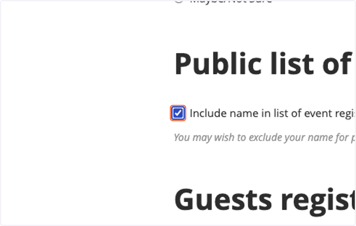 Choose whether or not you want your name to appear in the public list of event registrants