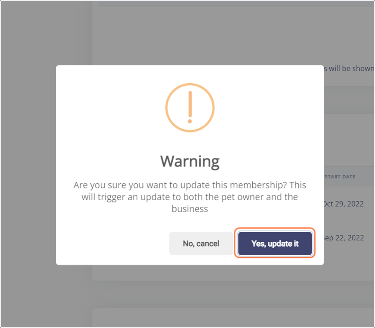You will see a pop-up screen, Click on Yes, update it to confirm that edits need to be made for this membership.