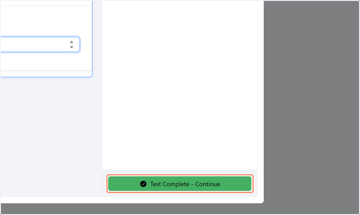 Click on Test Complete - Continue