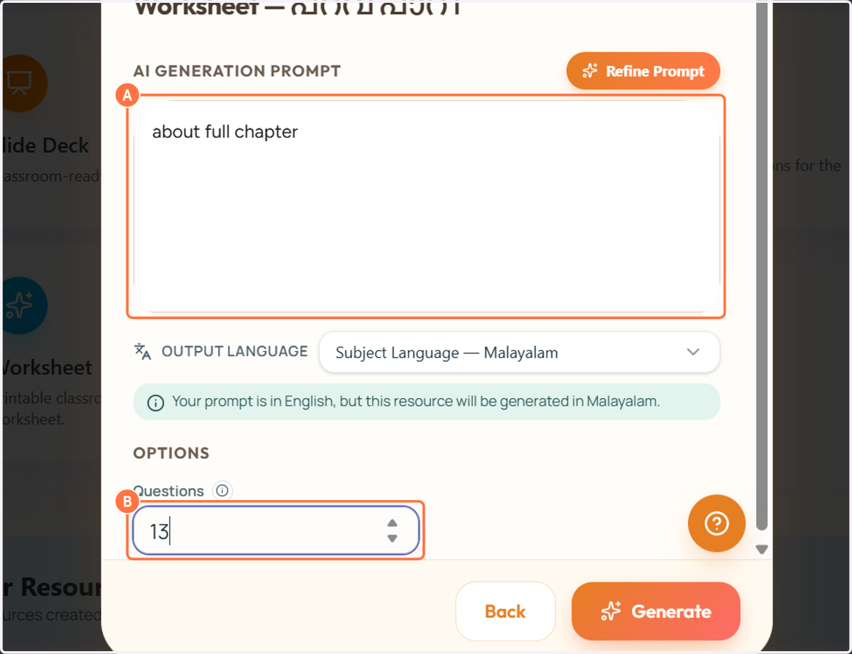 A. You can briefly type what you expect or want in the worksheet. in AI GENERATION PROMPT B. Choose the number of questions you want in the worksheet.