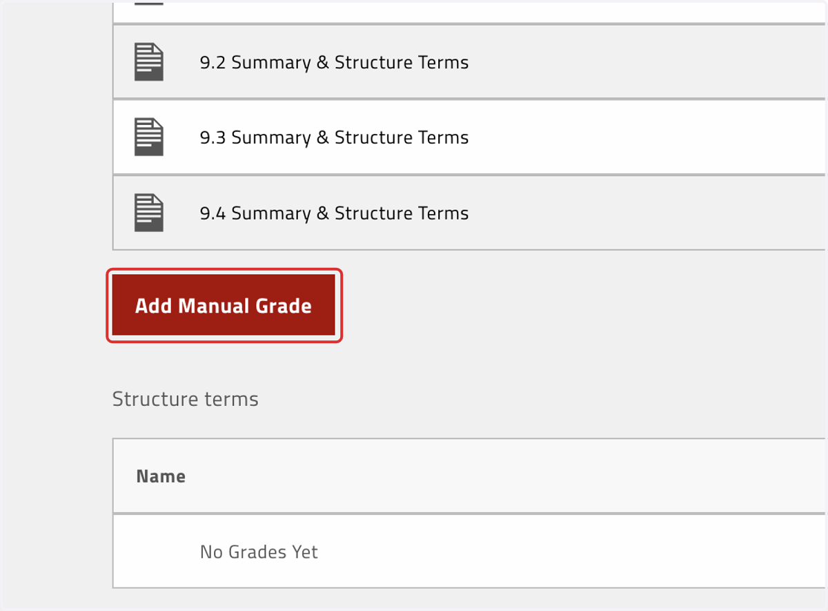 Click on Add Manual Grade under the assignment type you're trying to add
