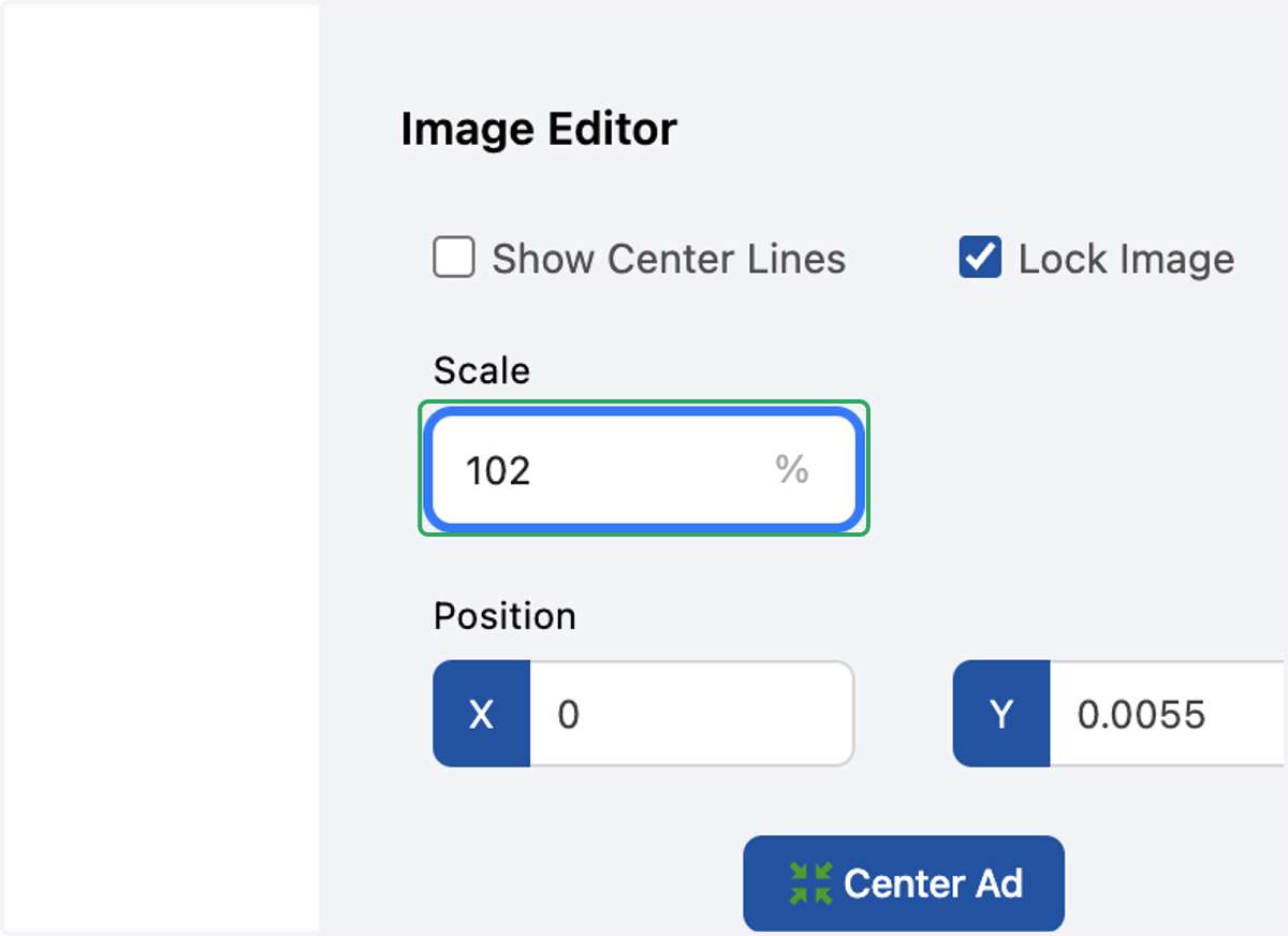 In the scale box add the percentage that is needed to adjust your ad