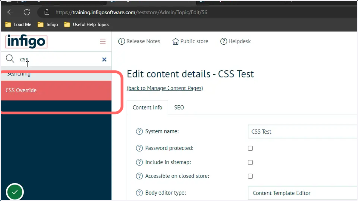 Navigate to the CSS Override area in Infigo admin