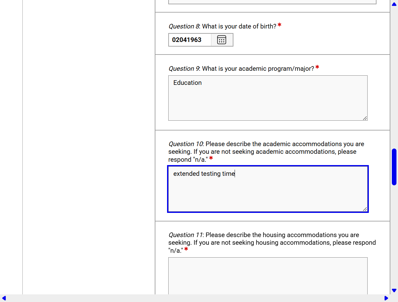Describe the accommodations you are seeking (e.g., extended testing time).