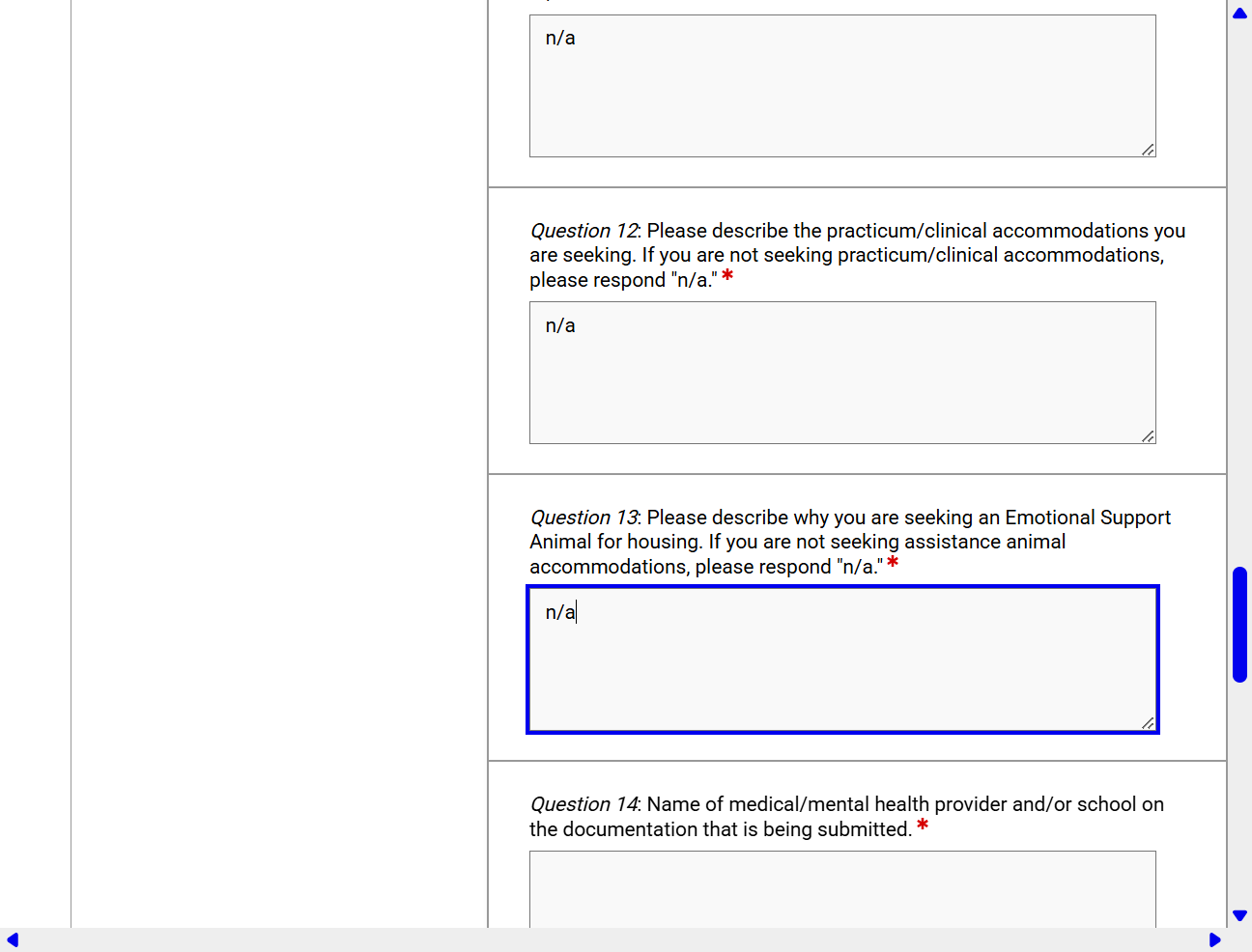 If you are NOT requesting an emotional support animal, enter “N/A” for that section.