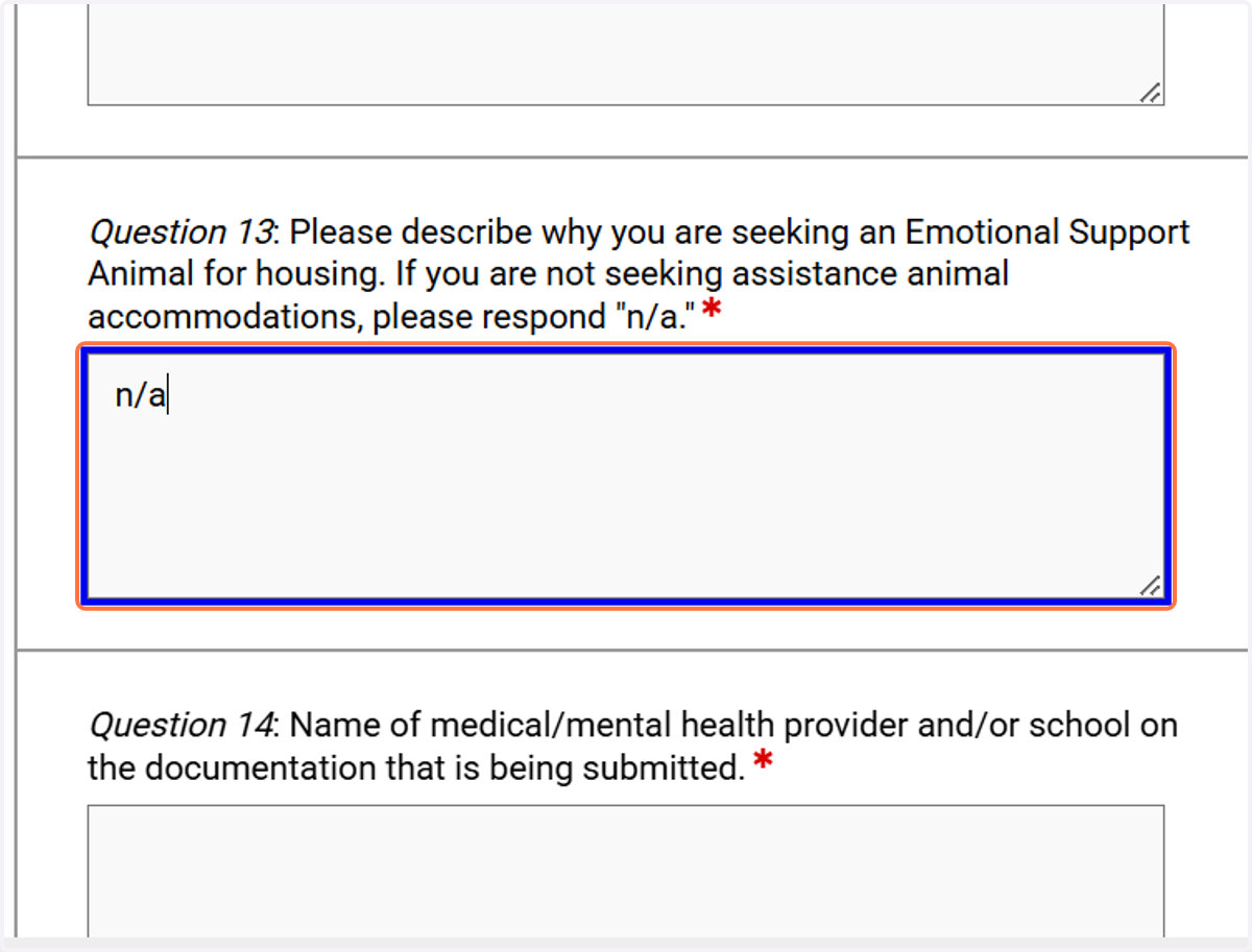 If you are NOT requesting an emotional support animal, enter “N/A” for that section.