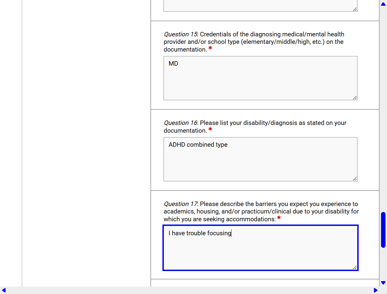 Explain how your disability affects you in the classroom; include as much detail as possible.