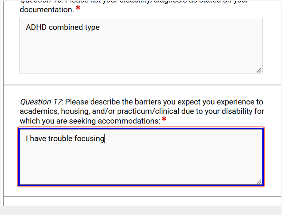 Explain how your disability affects you in the classroom; include as much detail as possible.