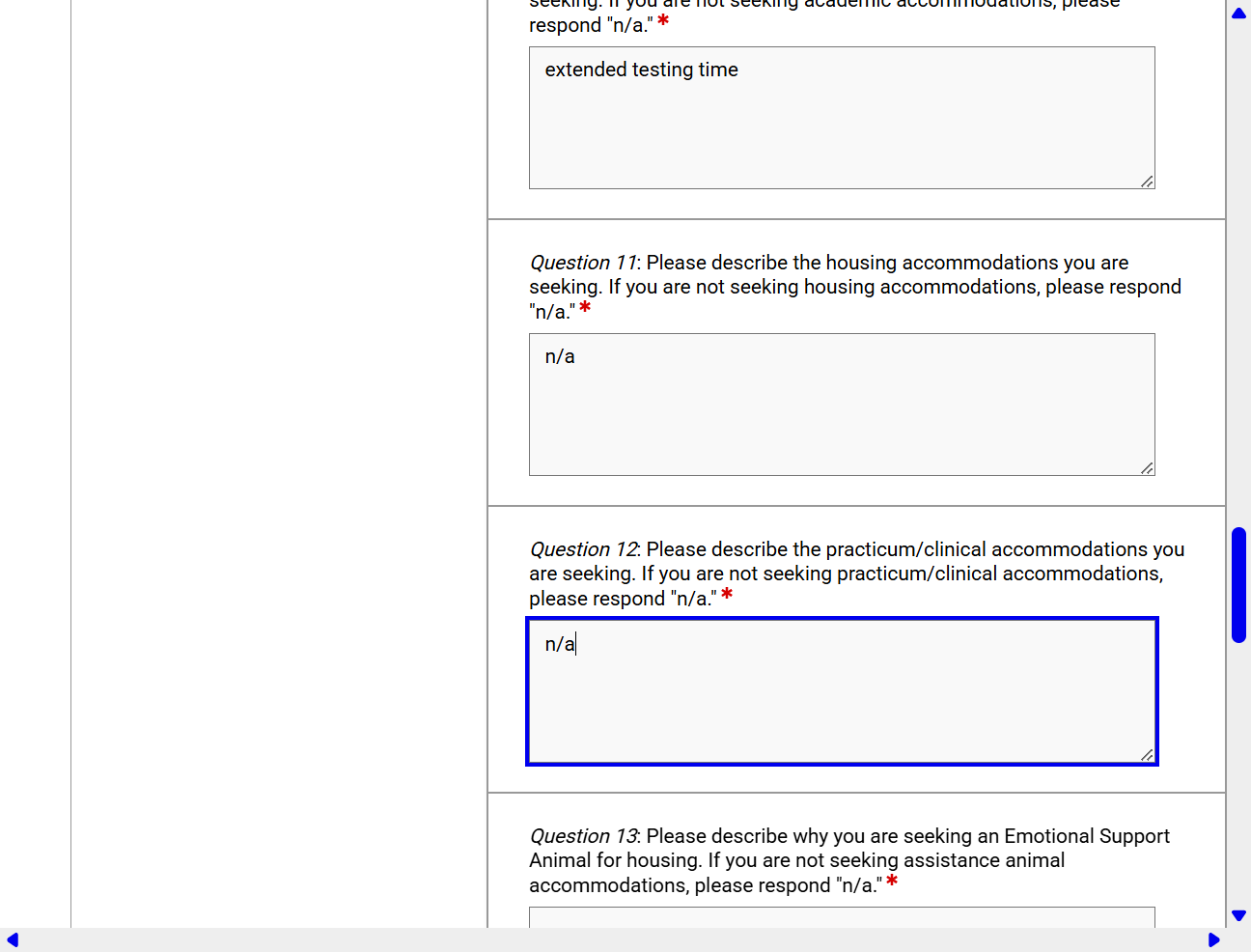 If you do NOT need practicum or clinical accommodations, enter “N/A”.