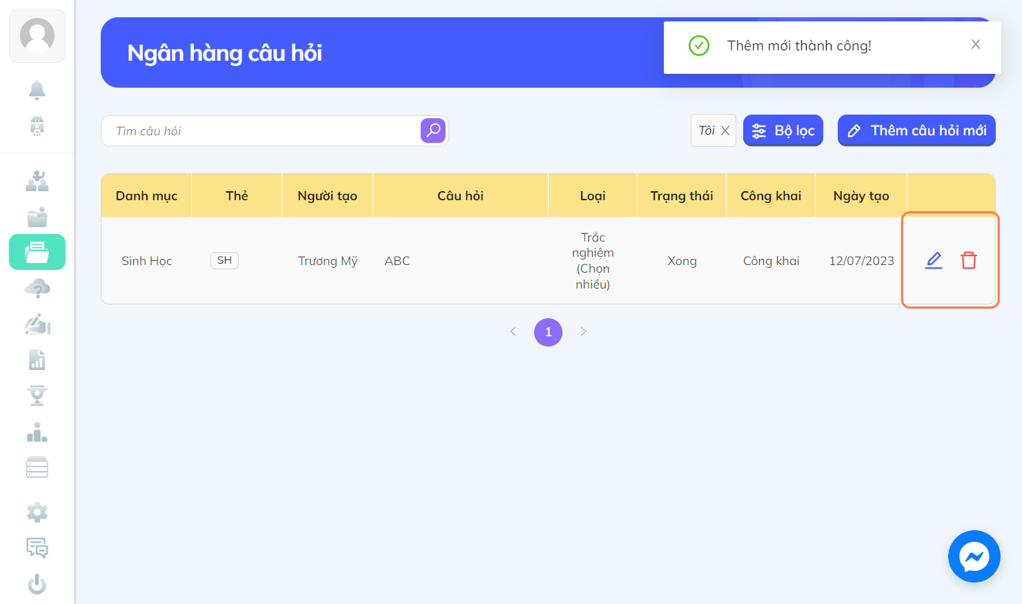 Nhấn chọn biểu tượng cây bút để chỉnh sửa câu hỏi hoặc biểu tượng thùng rác để xóa câu hỏi