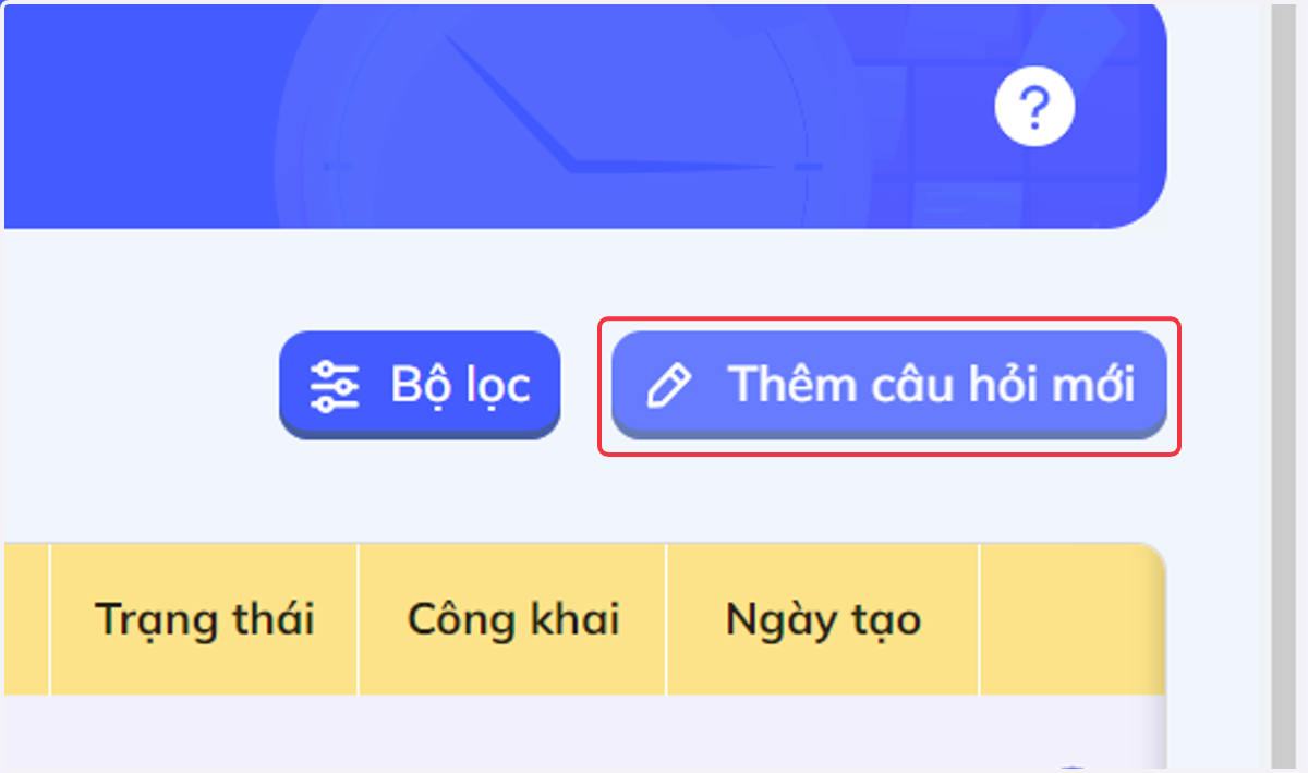 Nhấn chọn "Thêm câu hỏi mới" để chọn dạng câu hỏi