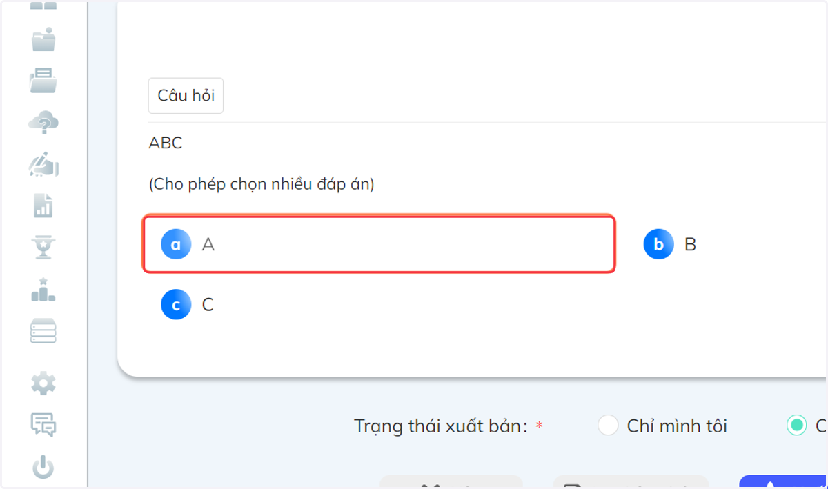 Nhấn chọn đáp án cho rằng đúng
