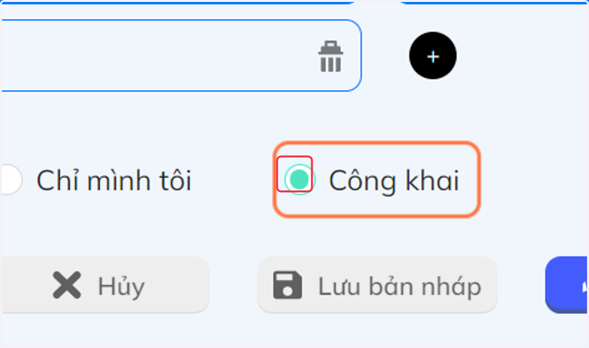 Nhấn chọn "Công khai" để ai cũng thấy được câu hỏi