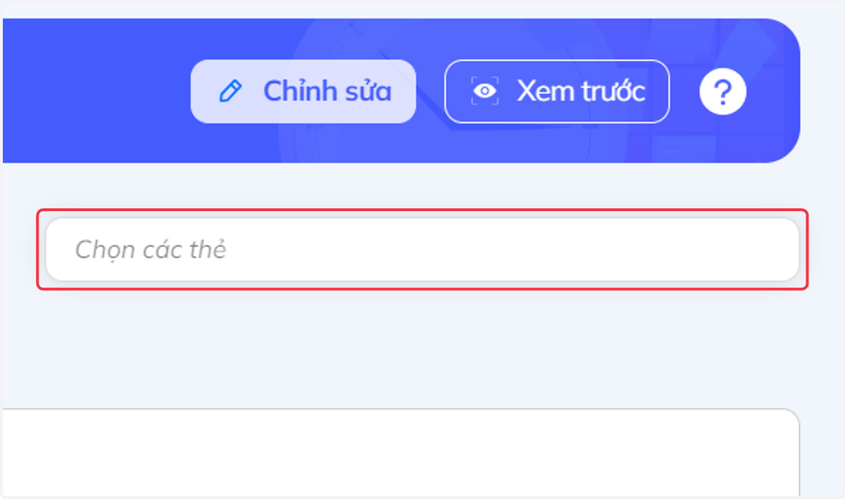 Nhấn vào "Chọn các thẻ" và chọn thẻ để phân loại câu hỏi
