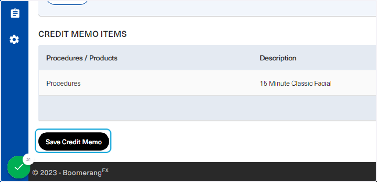 To complete creating the credit memo, click on Save Credit Memo