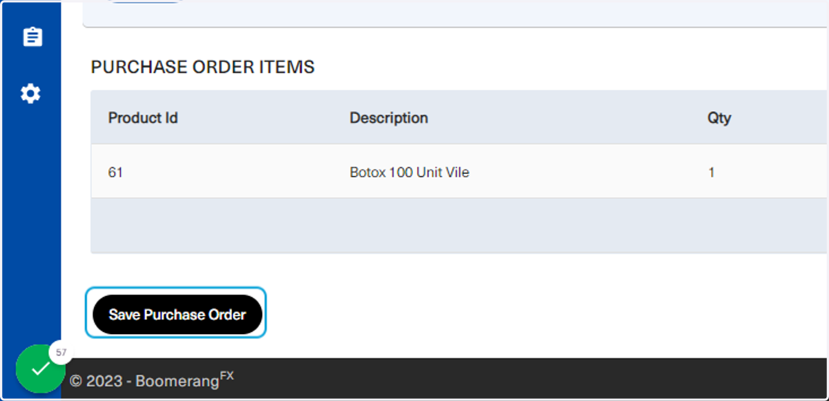 Once all has been confirmed, the use will click on Save Purchase Order