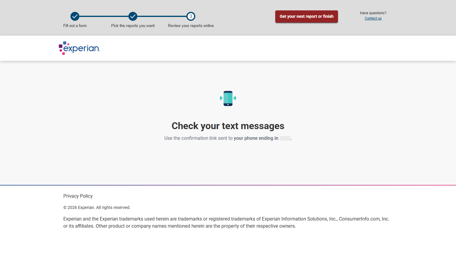 You will receive a text or call