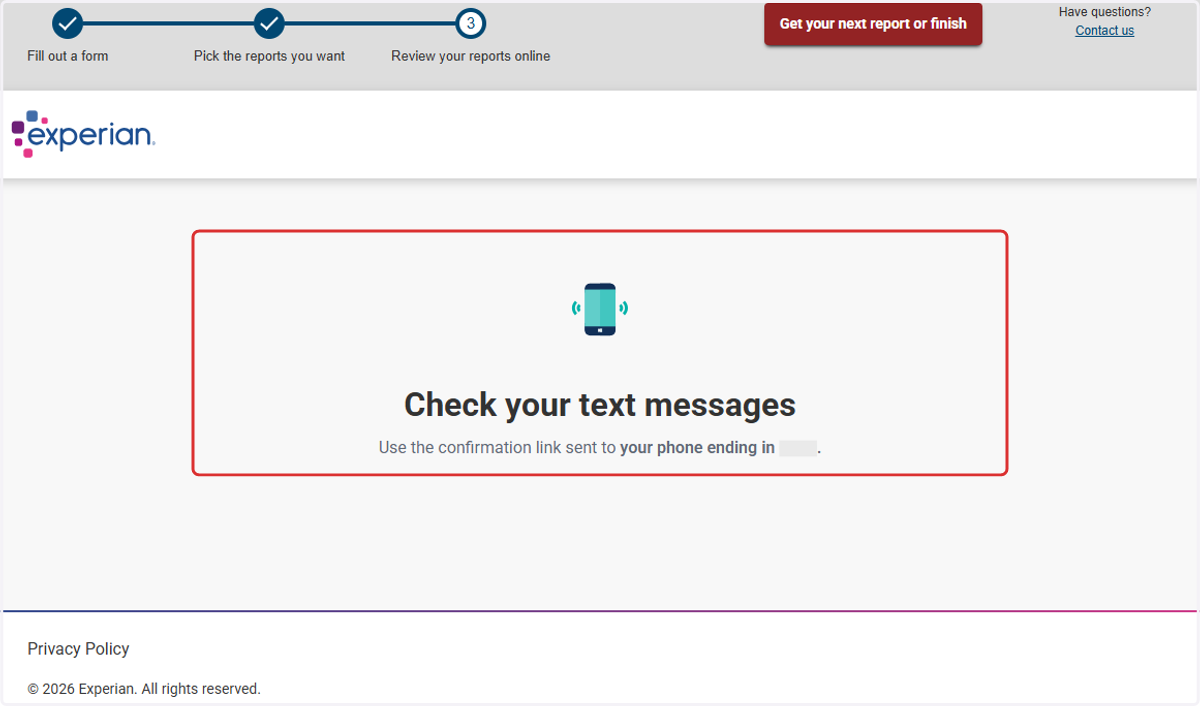 You will receive a text or call