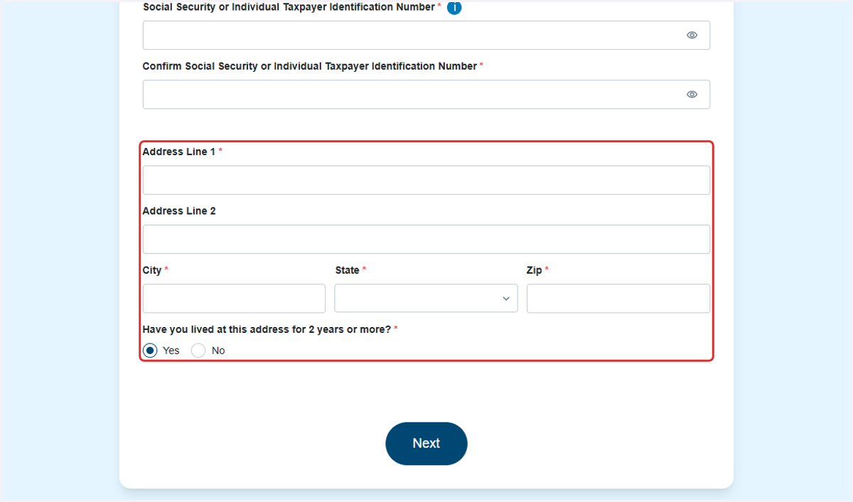 Enter your current U.S. mailing address and select if you have lived at the address for 2 years or more