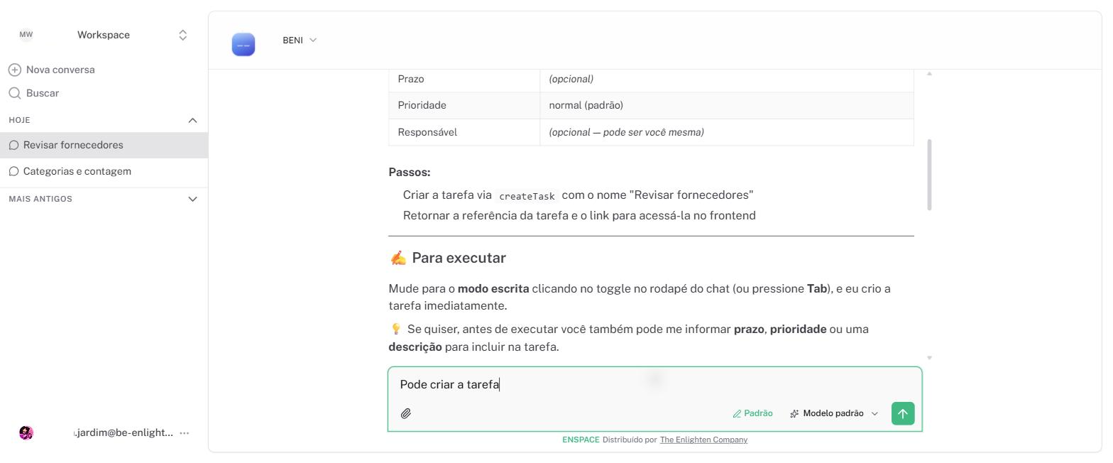 Volte para Padrão e repita o pedido para o Beni executar.