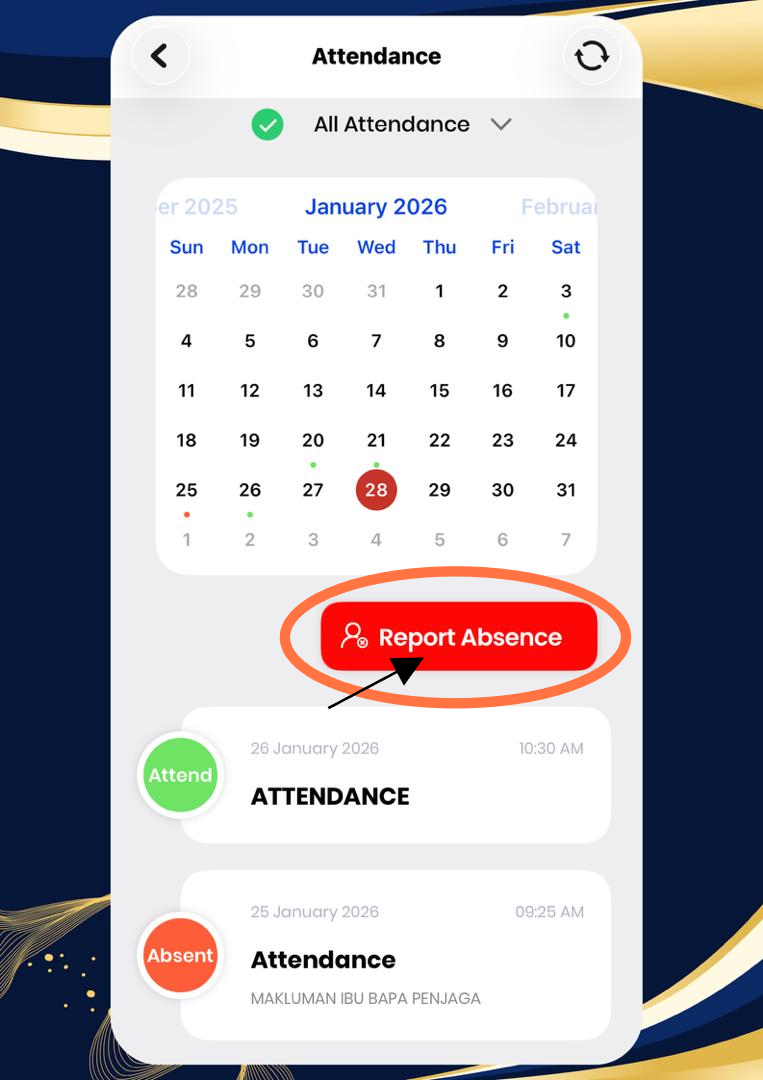 2. Klik 'Report Absence' seperti di bawah untuk laporan ketidakhadiran pelajar.