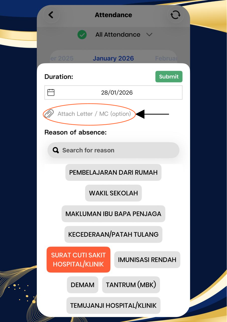 6. Kemudian, klik 'Attach Letter/MC (option)' jika mempunyai surat atau sijil cuti sakit sebagai bukti ketidakhadiran pelajar.