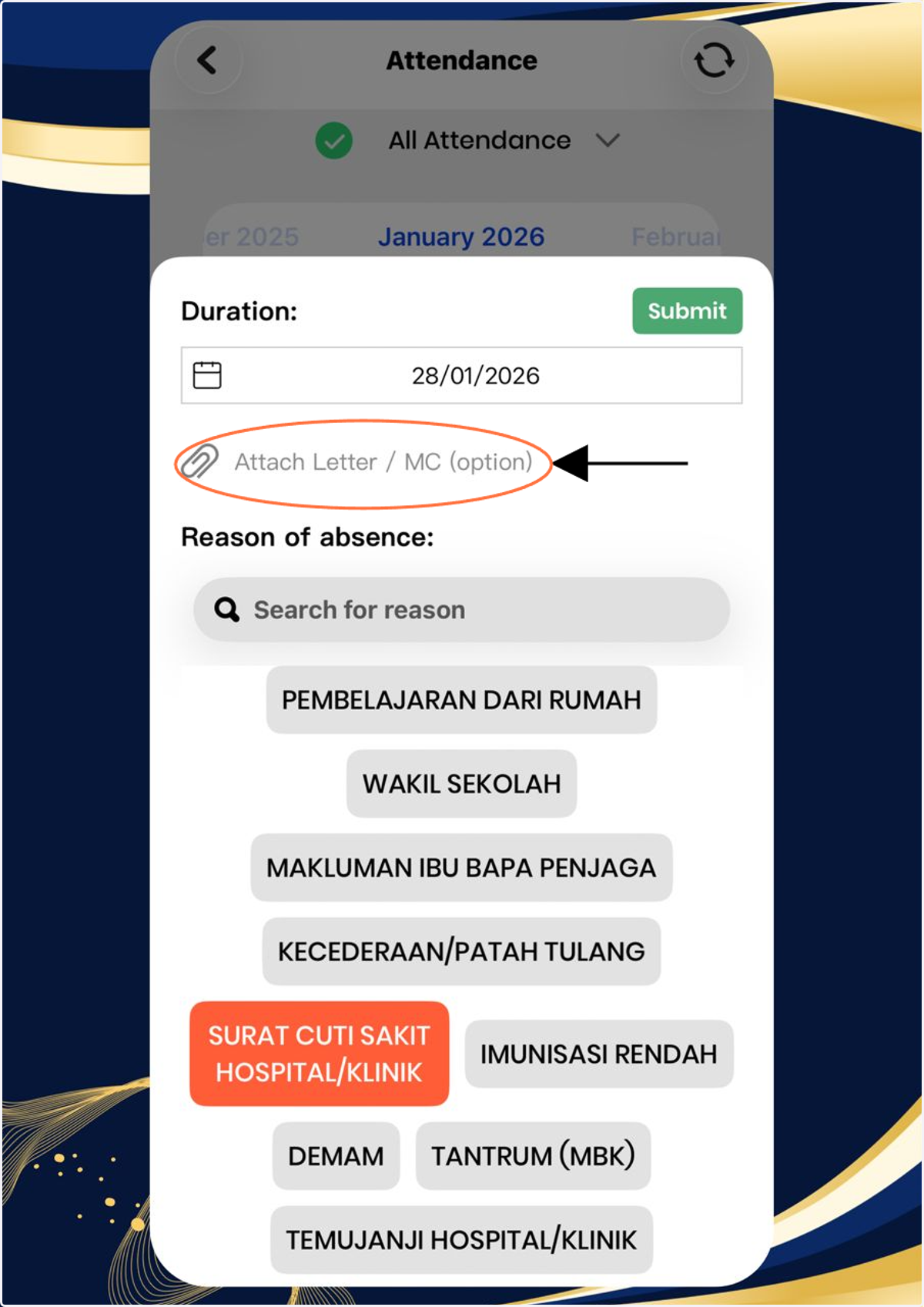 6. Kemudian, klik 'Attach Letter/MC (option)' jika mempunyai surat atau sijil cuti sakit sebagai bukti ketidakhadiran pelajar.