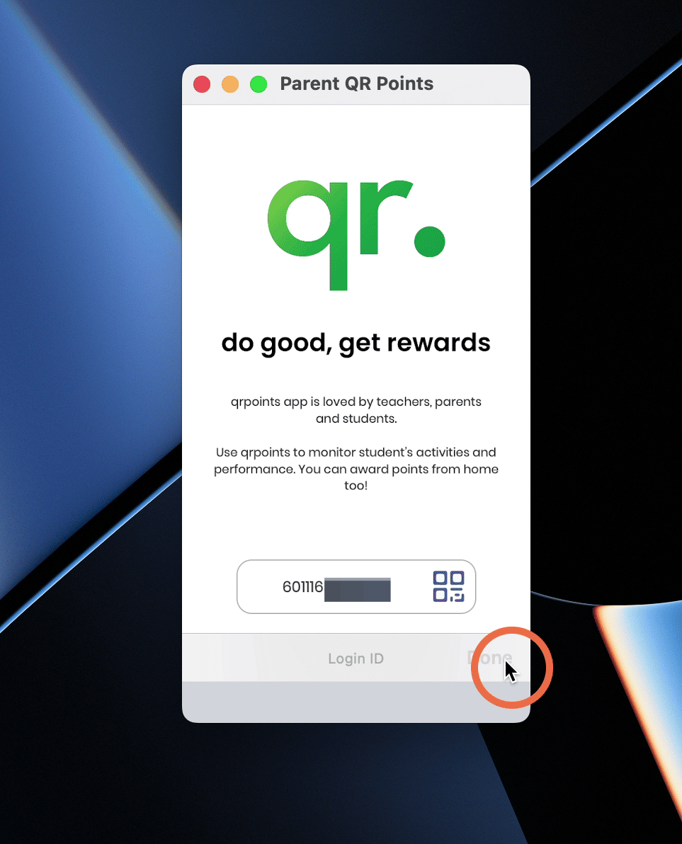 Klik https://onelink.to/guu2kq untuk ke aplikasi Parent QR Points. Log masuk ke akaun Parent QR Points menggunakan id atau imbas QR anak di lencana atau kad.