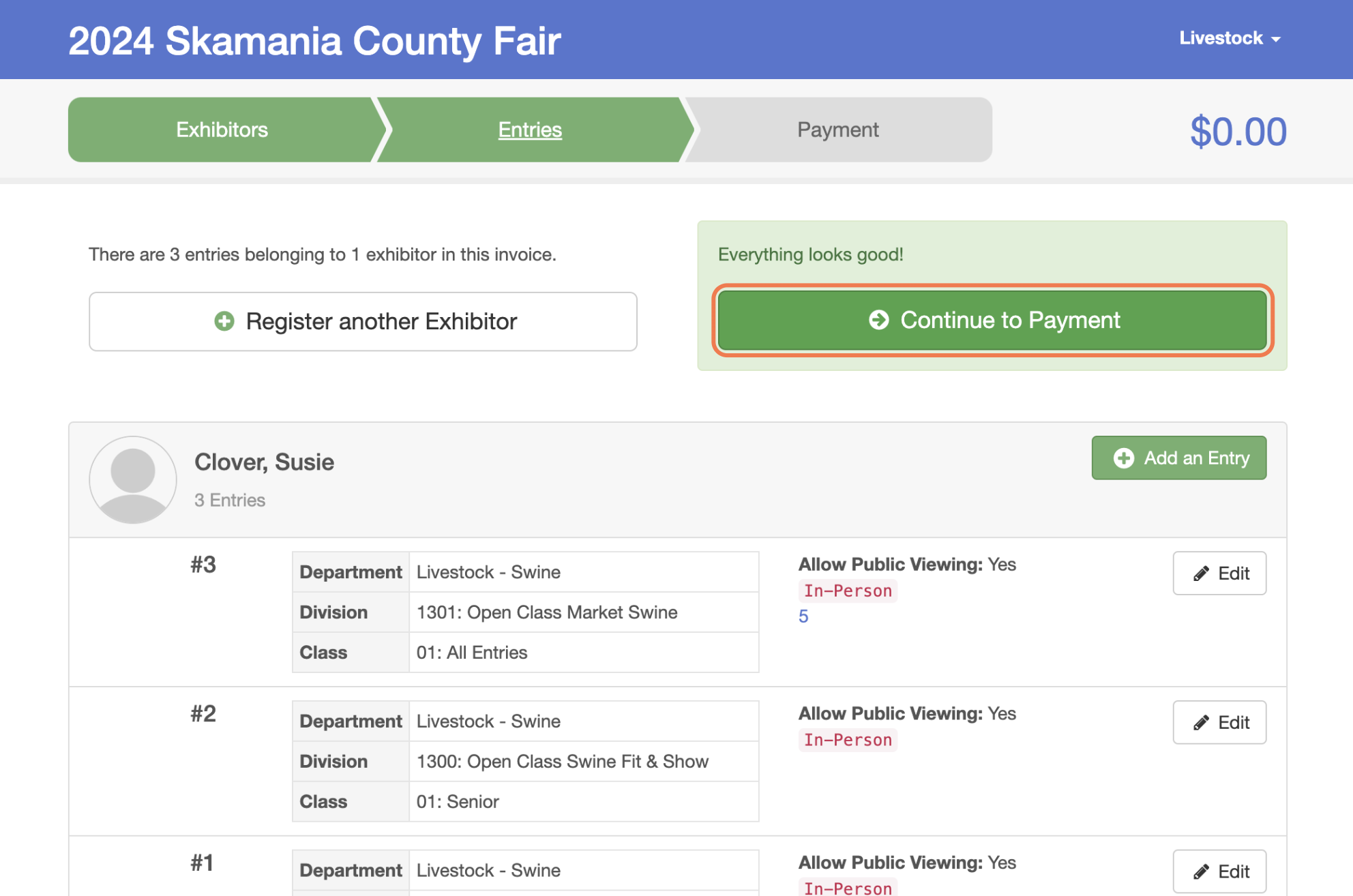 Review your entires and then click "Continue to Payment" This would be the time to register entires for another exhibitor if needed.