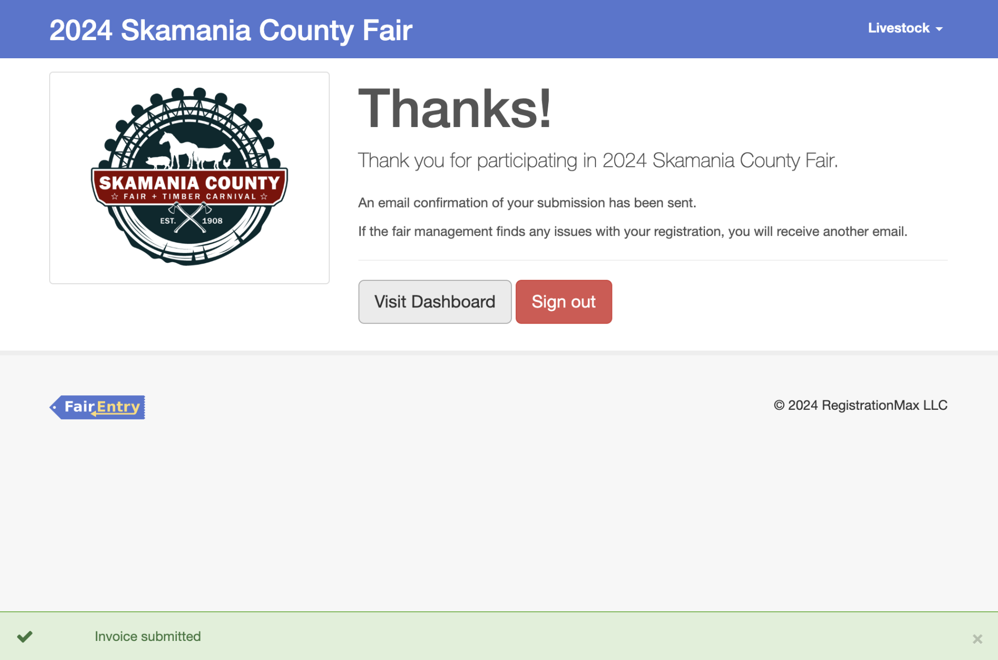 Visit your Dashboard to see your entries and their status.