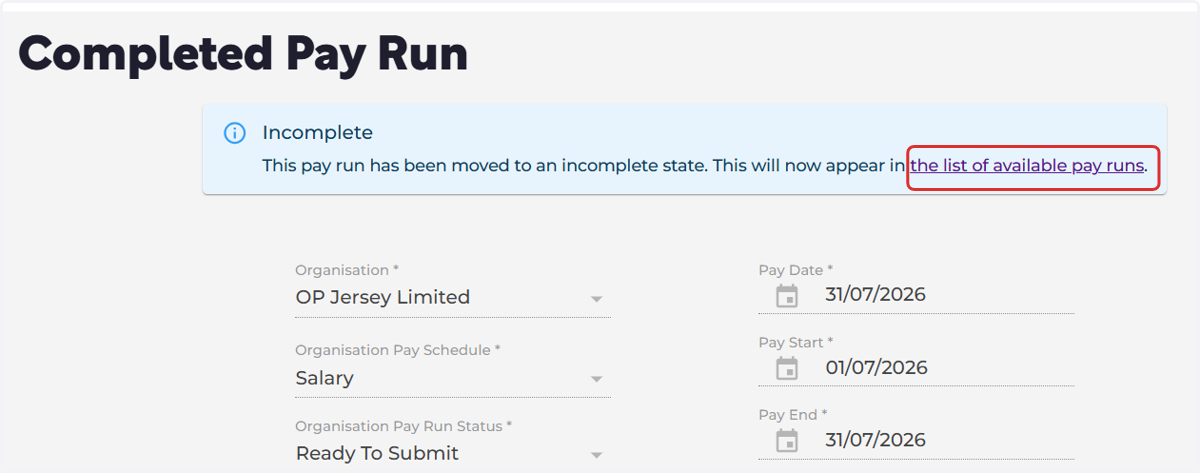 You can either select the link to 'the list of available pay runs' or go back to the payroll screen on the main menu on the left.