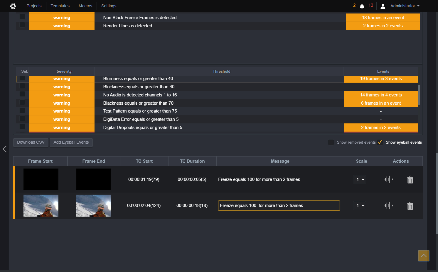 You can add as many thresholds as you want to display in the event list. We will click on Blurriness