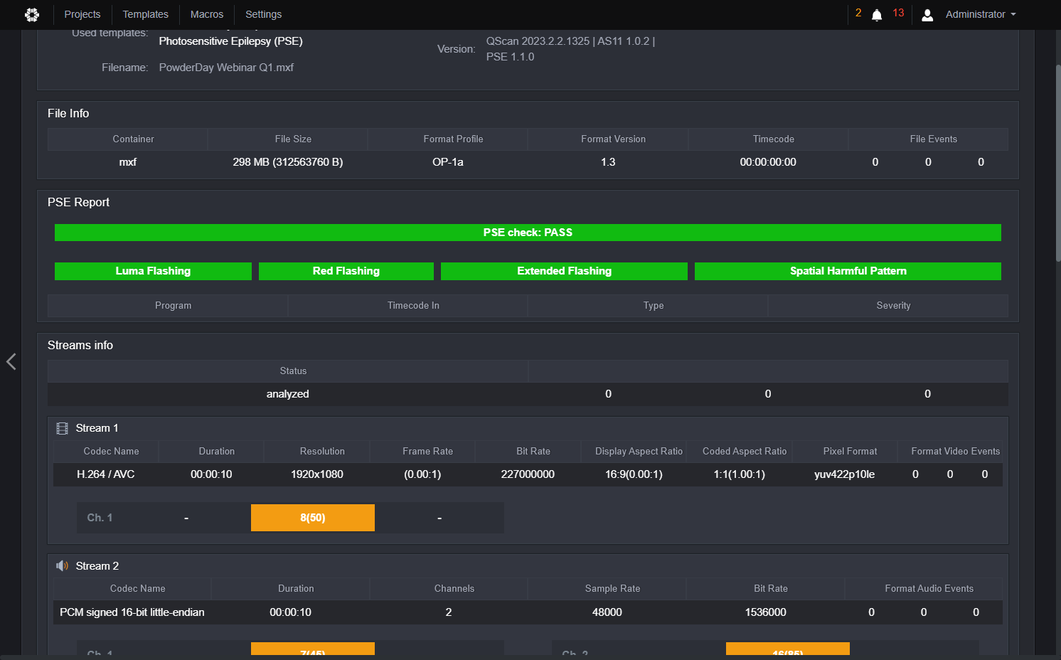 Stream 1 will always display format information for video, and format check events for the video stream