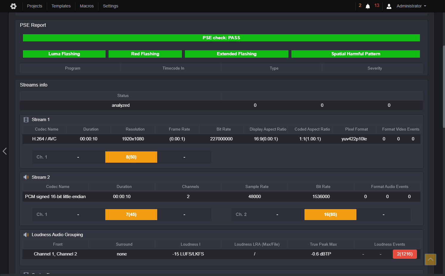The following streams will display format information about the audio streams and audio format check events if any