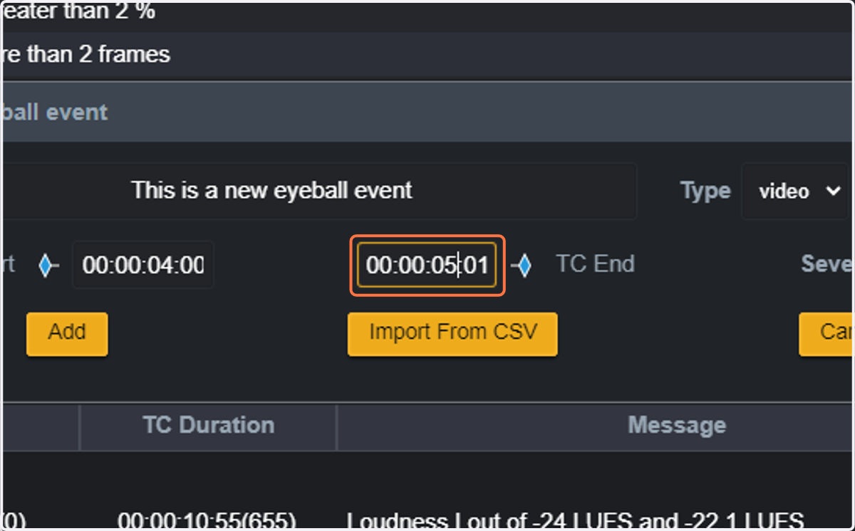 You can also add the End TC for the Eyeball Event. Type "00:00:05:01". NOTE that the TCs need to be in valid TC range of the file.