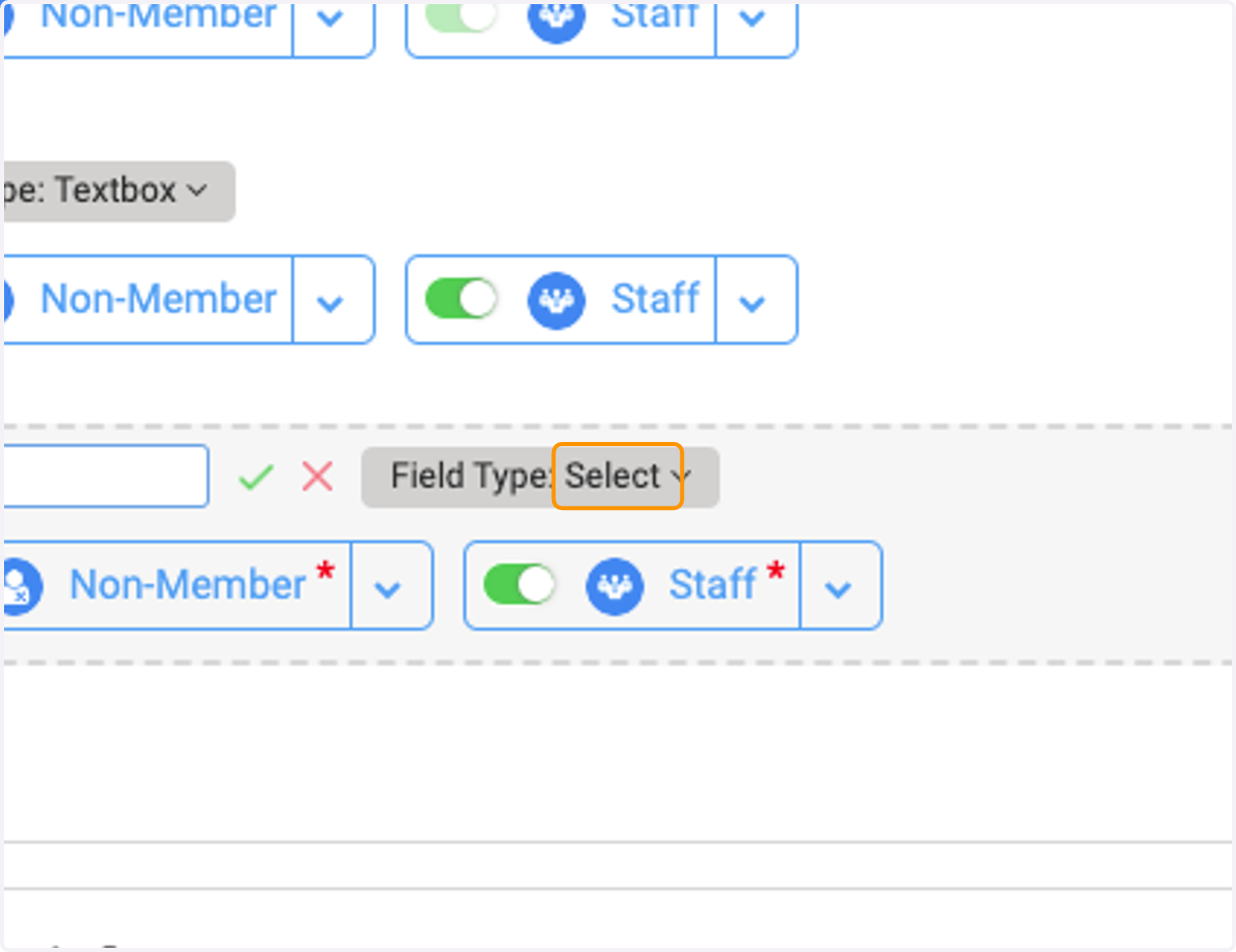 To choose what type of field, click on Select in the Field Type box to the right, and a drop down will pop up with the various options